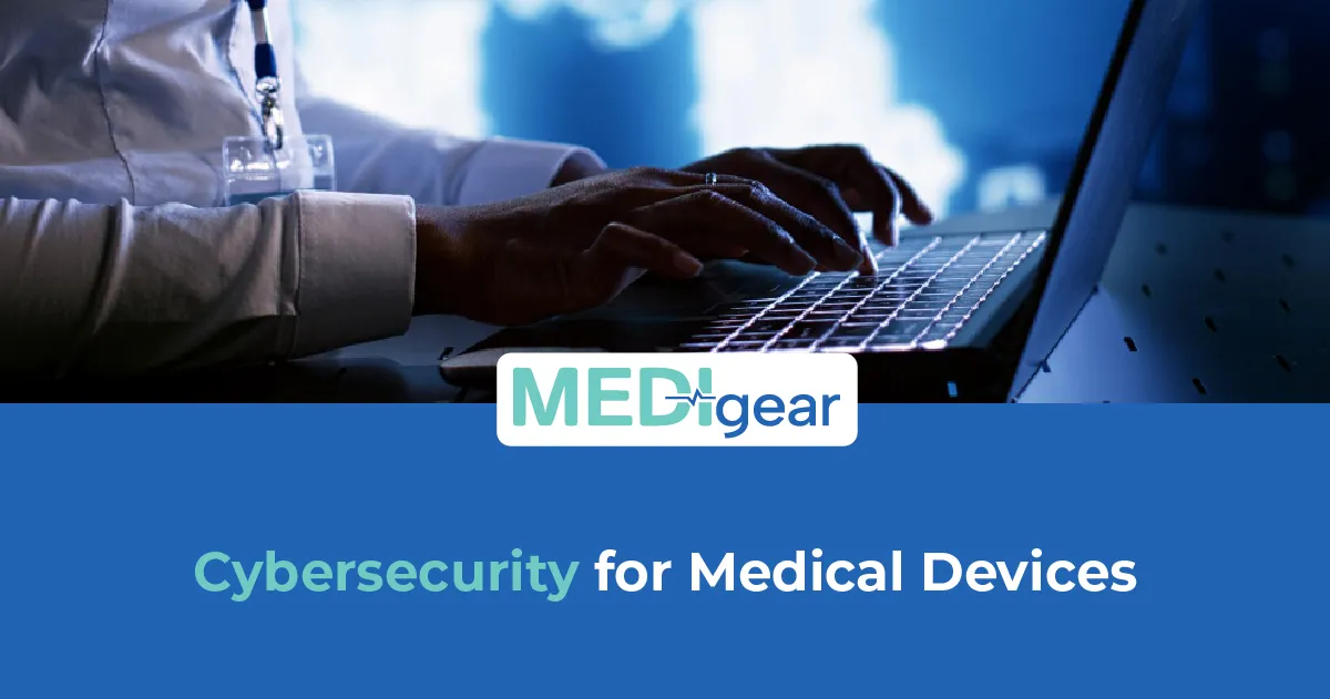 Connected medical devices protected through healthcare cybersecurity systems